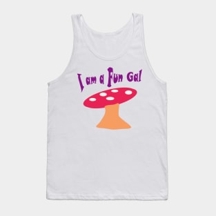 I am a fungi girl Tank Top